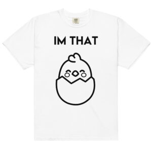 Im That Chick Tee